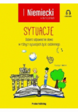 Sytuacje Dobierz odpowiednie słowa w różnych sytuacjach życia codziennego