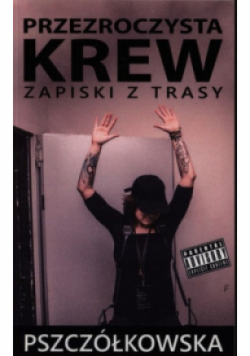 Przezroczysta krew zapiski z trasy