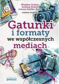 Gatunki i formaty we współczesnych mediach