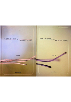 Polonistyka w przebudowie Tom I i II
