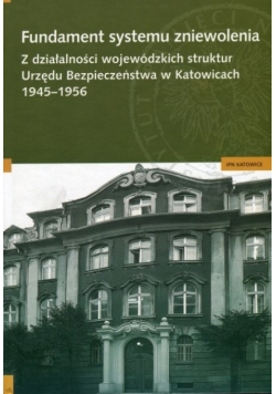 Fundament systemu zniewolenia