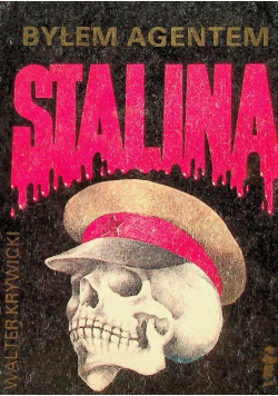 Byłem agentem Stalina