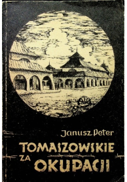 Tomaszowskie za okupacji