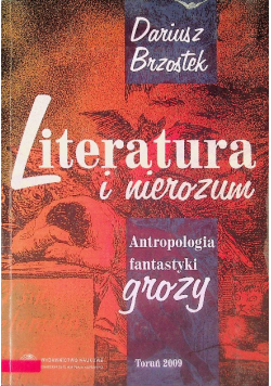 Literatura i nierozum. Antropologia fantastyki grozy