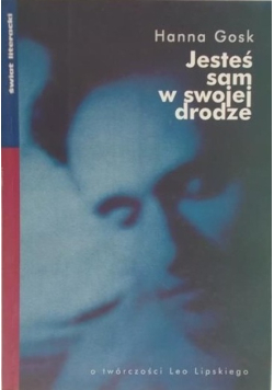 Jesteś sam w swojej drodze