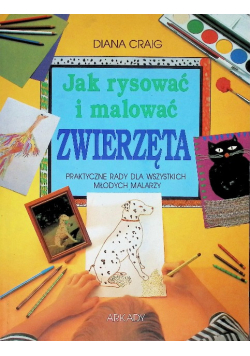 Jak rysować i malować zwierzęta
