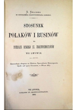 Stosunek Polaków i Rusinów do Internatu ruskiego XX Zmartwychwstańców we Lwowie 1884 r
