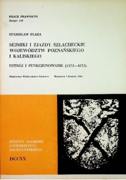 Sejmiki i zjazdy szlacheckie województw poznańskiego i kaliskiego