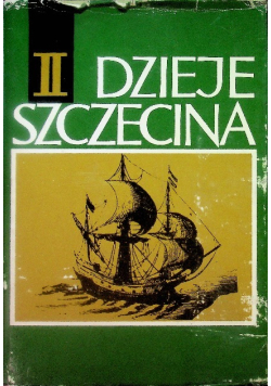Dzieje Szczecina Tom II