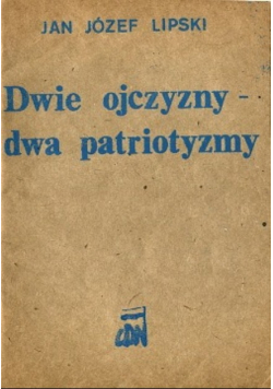 Dwie ojczyzny dwa patriotyzmy