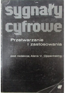 Sygnały cyfrowe Przetwarzanie i zastosowanie