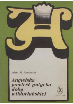 Angielska powieść gotycka doby wiktoriańskiej