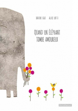 Quand Un Elephant Tombe Amoureux