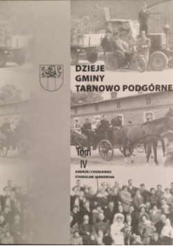 Dzieje Gminy Tarnowe Podgórne Tom VI