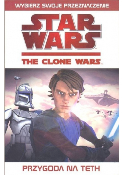 Star Wars The Clone Wars Przygoda na Teth