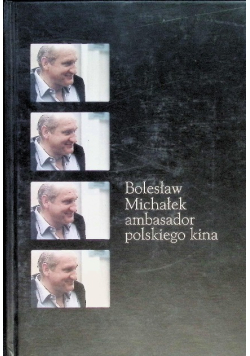 Bolesław Michałek ambasador polskiego kina