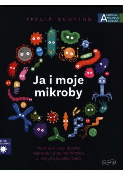 Akademia mądrego dziecka. Ja i moje mikroby