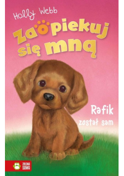 Zaopiekuj się mną. Rafik został sam