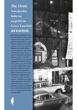 The Dom. Nowojorska bohema na polskim Lower East Side