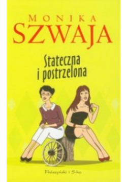 Stateczna i postrzelona