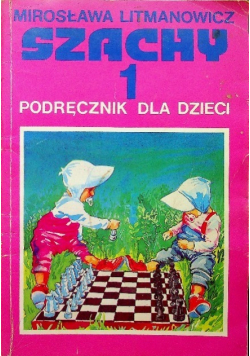 Szachy  1 podręcznik dla dzieci