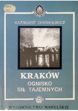 Kraków ognisko sił tajemnych