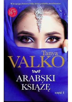 Arabski książę. Część 1 Tanya Valko