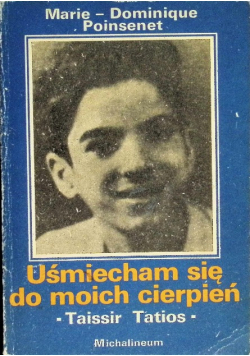 Uśmiecham się do moich cierpień
