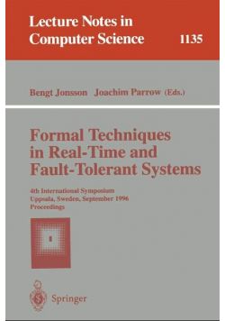 Formal Techniques in Real-Time and Fault-Tolerant Systems