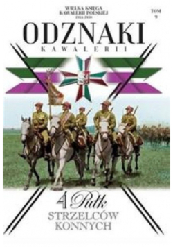 Wielka Księga Kawalerii Polskiej 1918-1939 Odznaki Kawalerii Tom 9