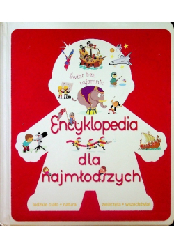 Świat bez tajemnic Encyklopedia dla najmłodszych