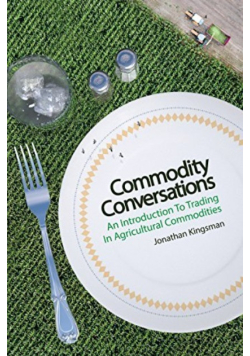 Commodity Conversations: An Introduction to Trading in Agricultural Commodities