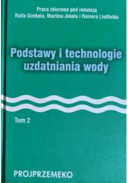 Podstawy i technologie uzdatniania wody Tom 2