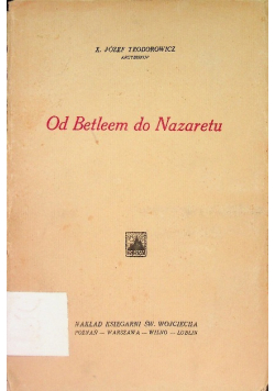 Od Betleem do Nazaretu  1932 r
