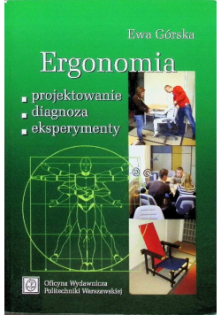 Ergonomia. Projektowanie, diagnoza, eksperymenty