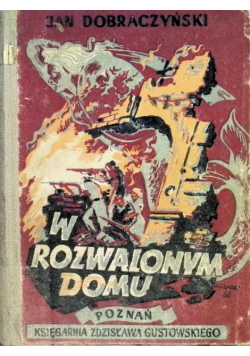 W rozwalonym domu 1948 r.