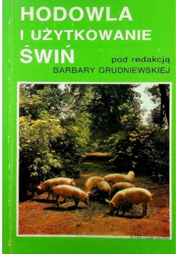 Hodowla i użytkowanie świń