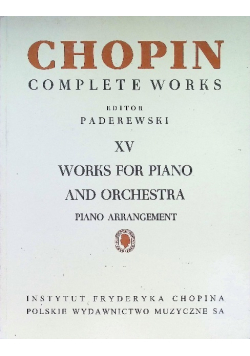 Chopin Complete Works XV Works for Piano and Orchestra