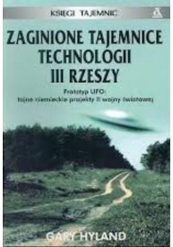 Zaginione tajemnice technologii III Rzeszy