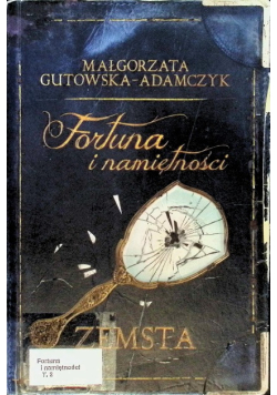 Fortuna i namiętności Zemsta
