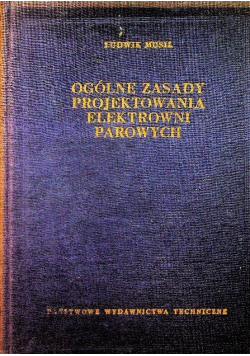 Ogólne zasady projektowania elektrowni parowych