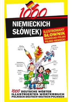 1000 niemieckich słów(ek) Ilustrowany słownik