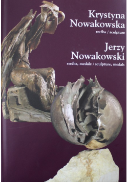 Krystyna Nowakowska Rzeźba / Krzysztof Nowakowski Rzeźba