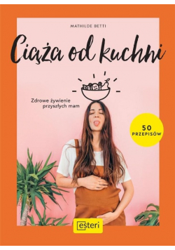 Ciąża od kuchni