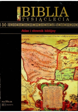 Biblia Tysiąclecia Tom 50 Atlas i słownik biblijny