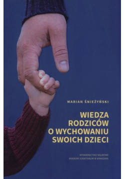 Wiedza rodziców o wychowaniu swoich dzieci