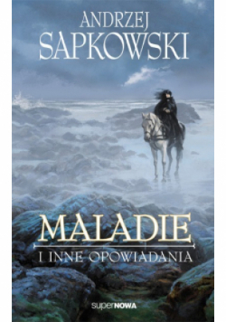 Maladie i inne opowiadania