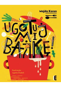 Ugotuj mi bajkę!