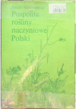 Pospolite rośliny naczyniowe Polski