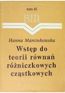 Wstęp do teorii równań różniczkowych cząstkowych Tom 43